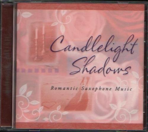 Candlelight Shadows/Romantic Sax Music